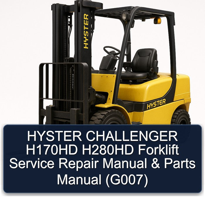 HYSTER CHALLENGER H170HD H280HD Forklift Service Repair Manual & Parts Manual (G007)