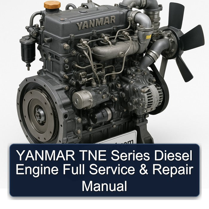 YANMAR TNE Series Diesel Engine Full Service & Repair Manual