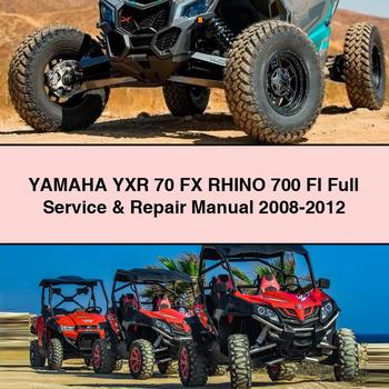 Yamaha YXR 70 FX RHINO 700 FI Full Service & Repair Manual 2008-2012
