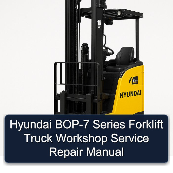 Hyundai BOP-7 Series Forklift Workshop Service Repair Manual
