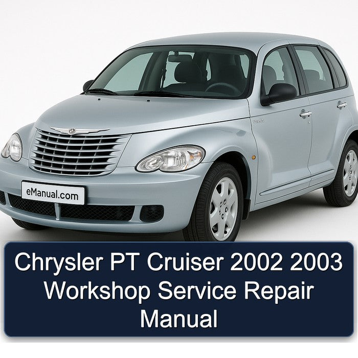Chrysler PT Cruiser 2002 2003 Workshop Service Repair Manual