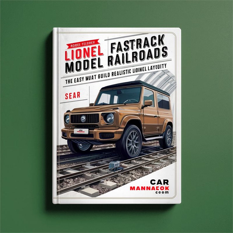 Lionel FasTrack Model Railroads: The Easy Way to Build a Realistic Lionel Layout - Robert Schleicher