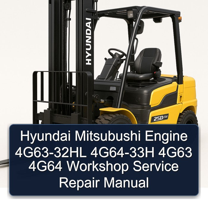 Hyundai Mitsubushi Engine 4G63-32HL 4G64-33H 4G63 4G64 Workshop Service Repair Manual