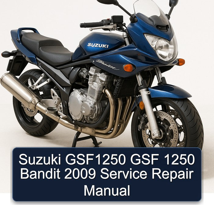 Suzuki GSF1250 GSF 1250 Bandit 2009 Service Repair Manual