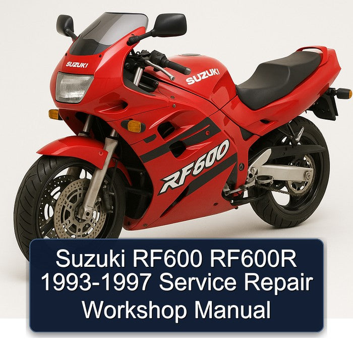 Suzuki RF600 RF600R 1993-1997 Service Repair Workshop Manual