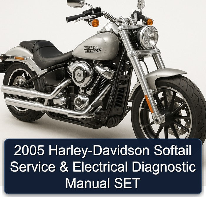 2005 Harley-Davidson Softail Service & Electrical Diagnostic Manual SET Heritage Fat Boy Springer Deuce Night Train Classic EFI Deluxe EFI models