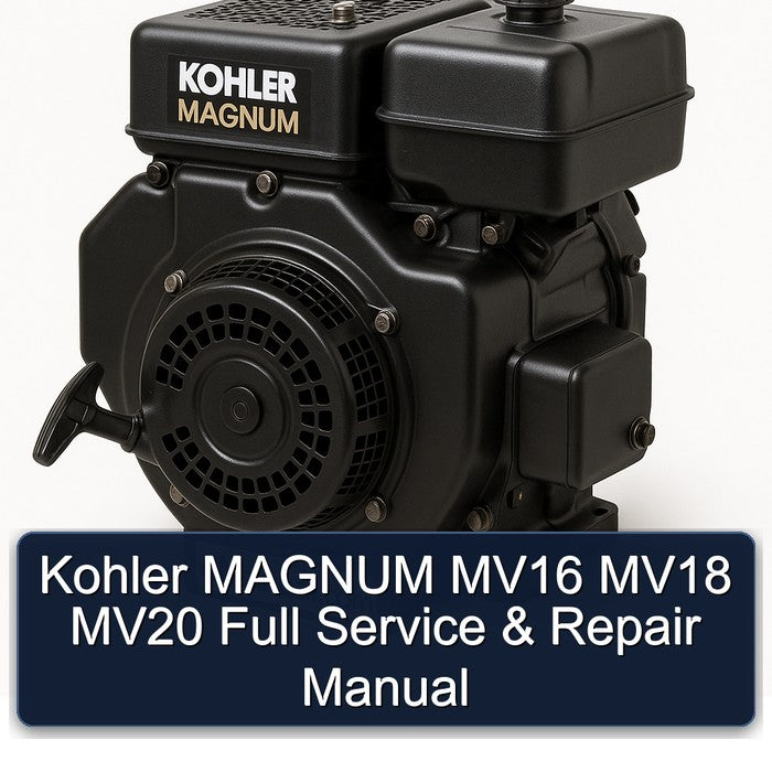 Kohler MAGNUM MV16 MV18 MV20 Full Service & Repair Manual