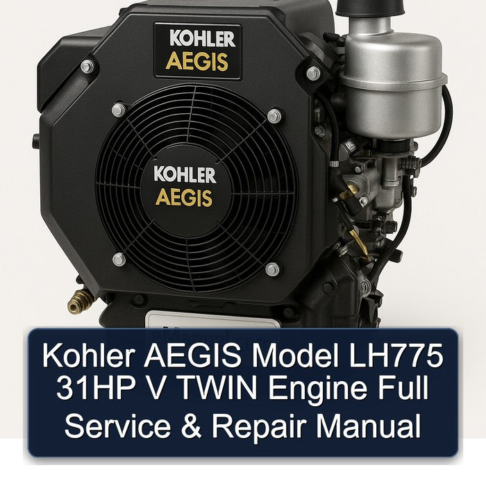 Kohler AEGIS Model LH775 31HP V TWIN Engine Full Service & Repair Manual