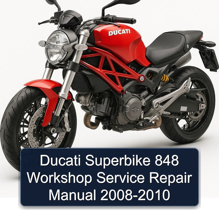 Ducati Superbike 848 Workshop Service Repair Manual 2008-2010