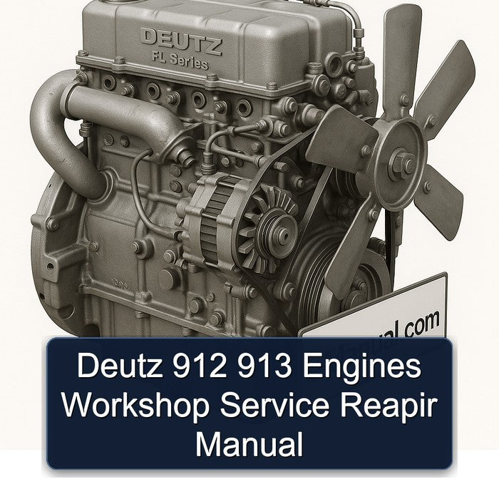 Deutz 912 913 Engines Workshop Service Reapir Manual