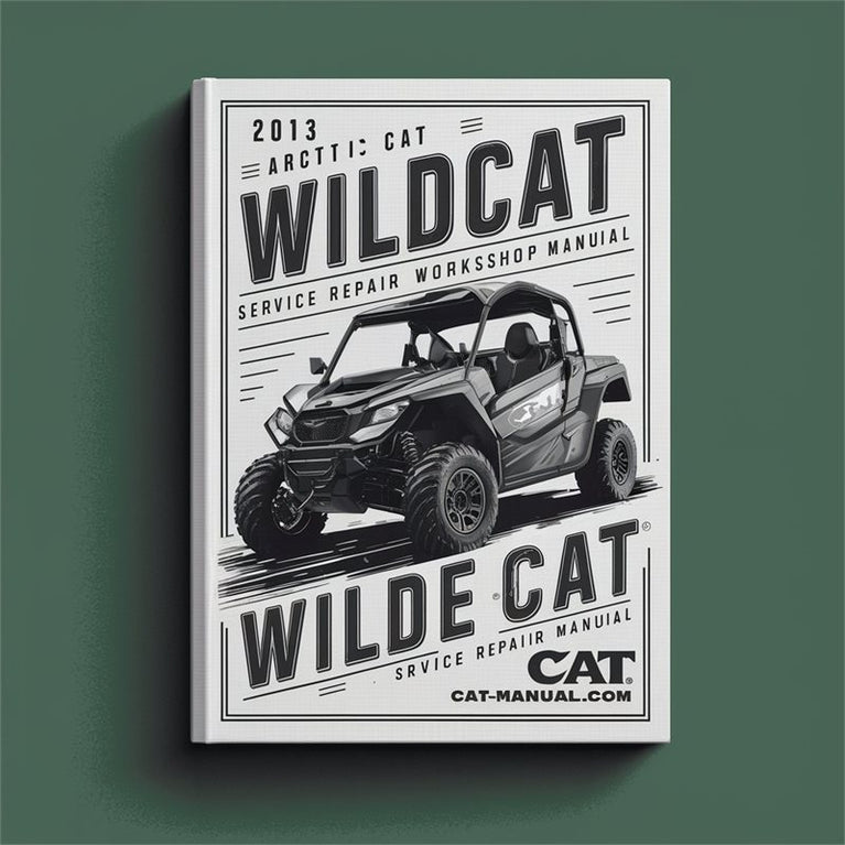 2013 Arctic Cat Wildcat And Wildcat X ROV Service Repair Workshop Manual PDF