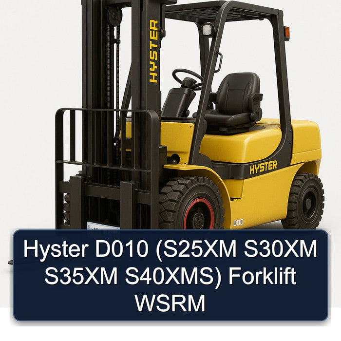 Hyster D010 (S25XM S30XM S35XM S40XMS) Forklift WSRM