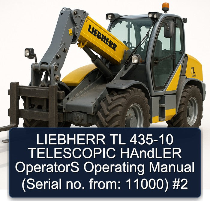 LIEBHERR TL 435-10 TELESCOPIC HAndLER OperatorS Operating Manual (Serial no. from: 11000) #2
