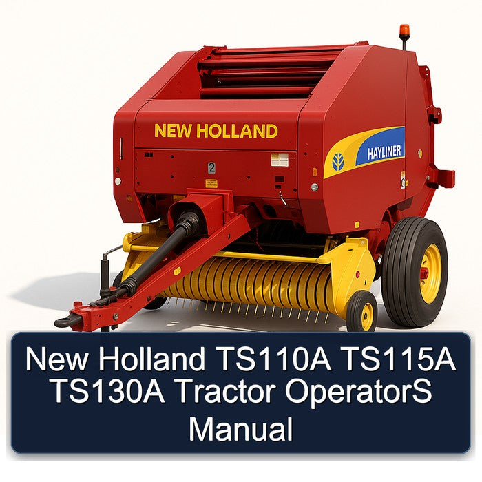 New Holland TS110A TS115A TS130A Tractor OperatorS Manual