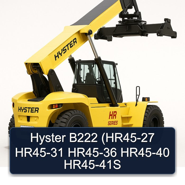 Hyster B222 (HR45-27 HR45-31 HR45-36 HR45-40 HR45-41S