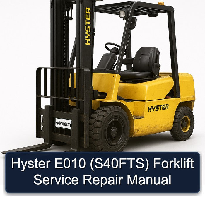 Hyster E010 (S40FTS) Forklift Service Repair Manual