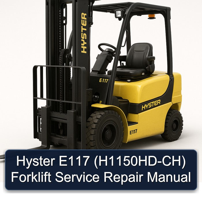 Hyster E117 (H1150HD-CH) Forklift Service Repair Manual