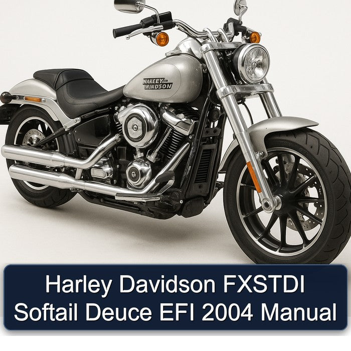 Harley Davidson FXSTDI Softail Deuce EFI 2004 Manual