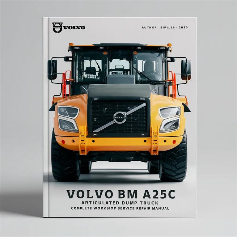 Volvo BM A25C Articulated Dump Truck Complete Workshop Service Repair Manual PDF