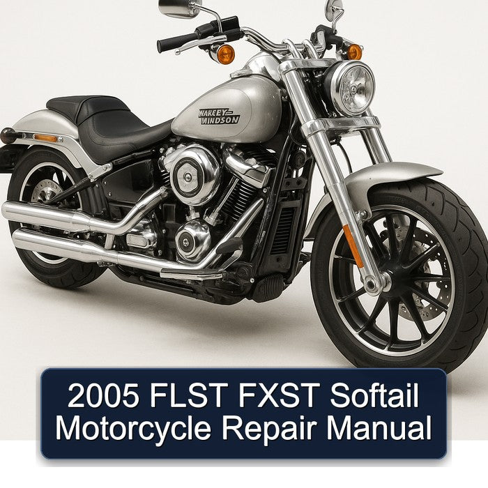 2005 FLST FXST Softail Motorcycle Repair Manual
