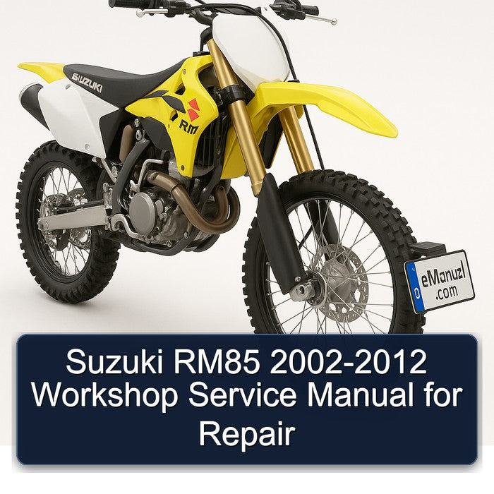 Suzuki RM85 2002-2012 Workshop Service Manual for Repair