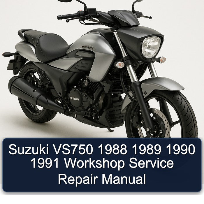Suzuki VS750 1988 1989 1990 1991 Workshop Service Repair Manual
