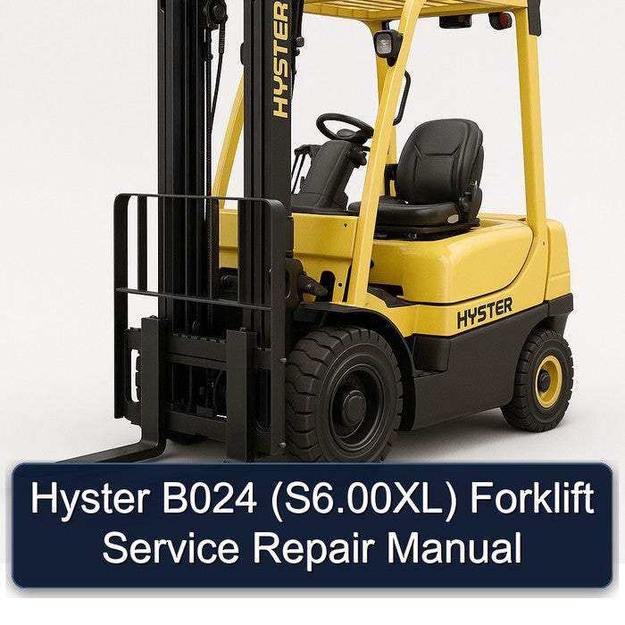 Hyster B024 (S6.00XL) Forklift Service Repair Manual