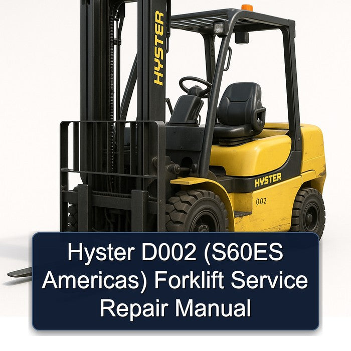 Hyster D002 (S60ES Americas) Forklift Service Repair Manual