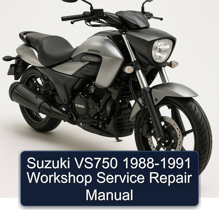 Suzuki VS750 1988-1991 Workshop Service Repair Manual