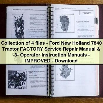 Collection of 4 files-Ford New Holland 7840 Tractor Factory Service Repair Manual -3- Operator Instruction Manuals-Improved-PDF