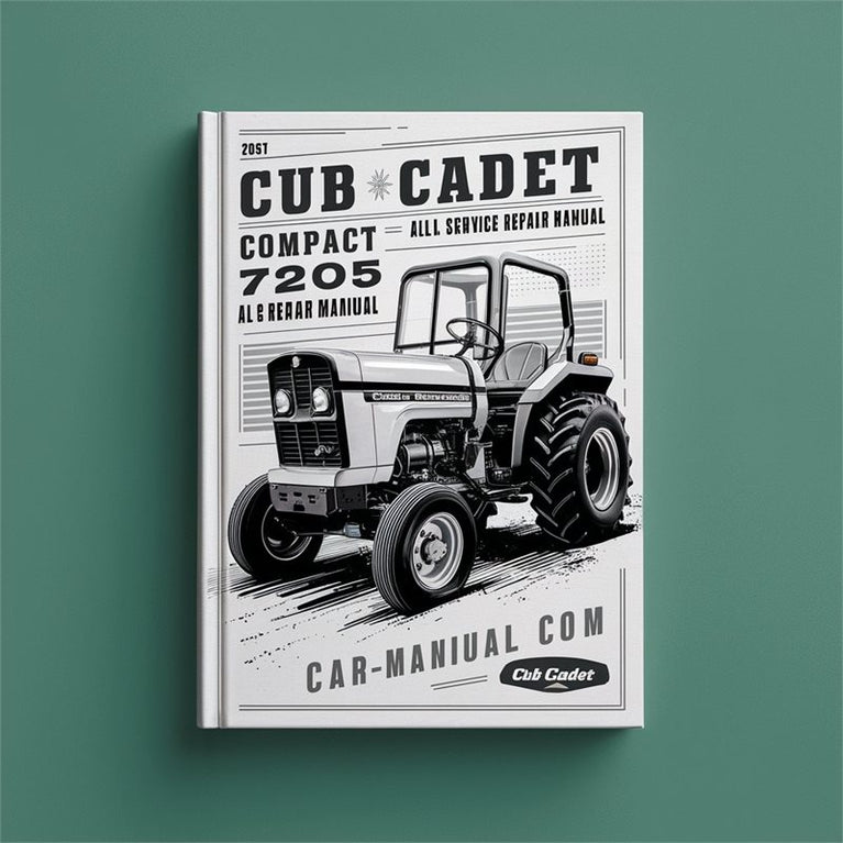 Cub Cadet 7205 Compact Tractor All Service Repair Workshop Manual PDF