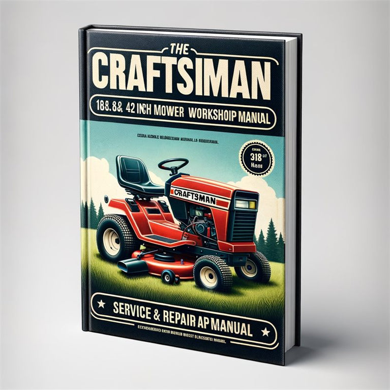 Craftsman Lawn Tractor 18.5 He 42 Inch Mower Service & Repair Workshop Manual PDF