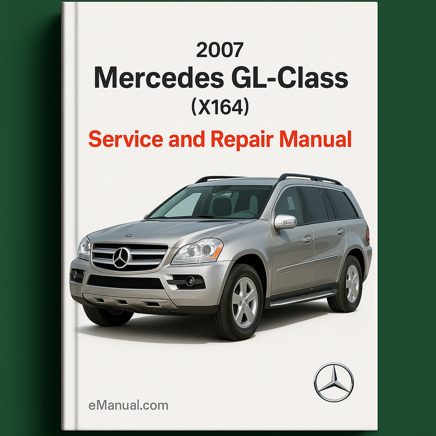 2007 Mercedes GL-Klasse (X164) Service- und Reparaturhandbuch
