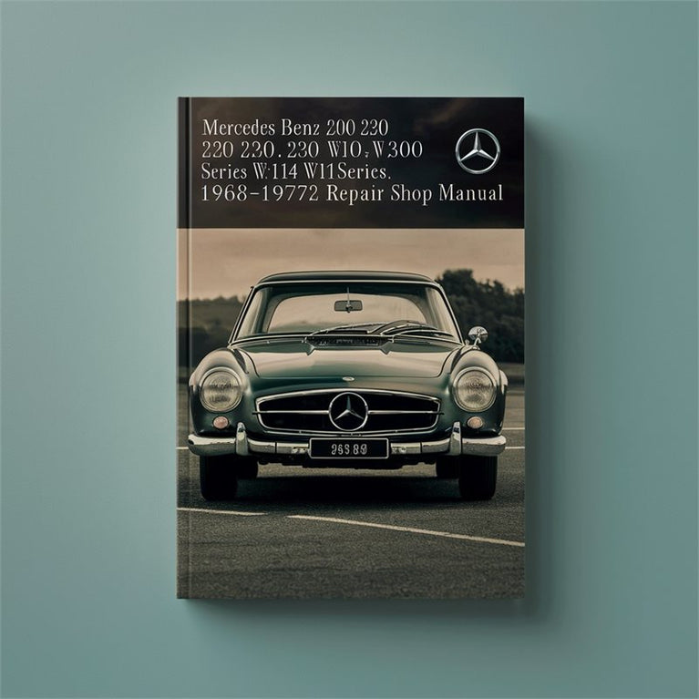 1968-1972 Mercedes W114 Benz 220 230 240 250 280 300 W115 Series - Shop Service Repair Workshop Manual PDF