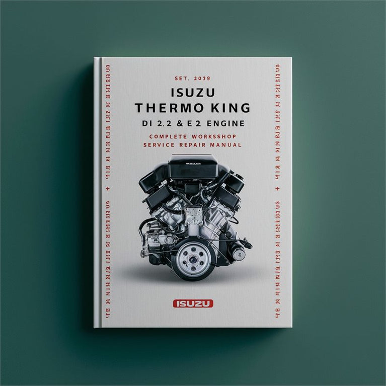 Isuzu Thermo King DI SE 2.2 Diesel Engine Service Repair Workshop Manual PDF
