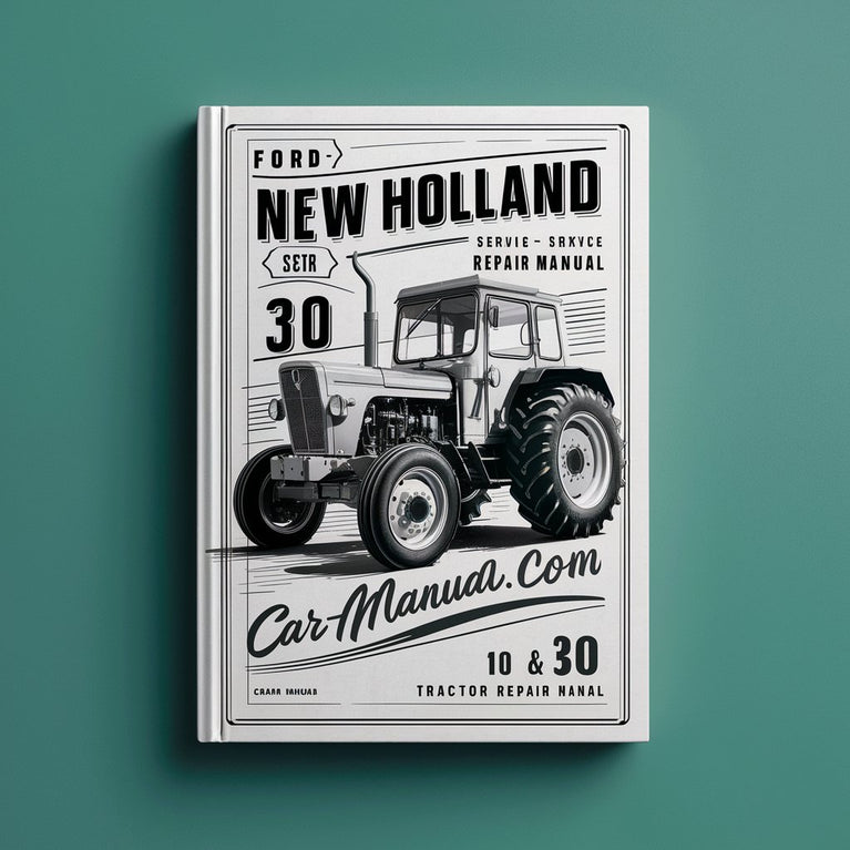 Ford New Holland 10 30 Tractor Workshop Service Repair Manual