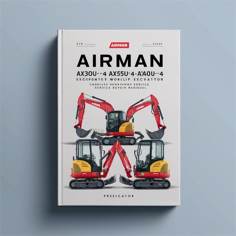 Airman AX30U-4 AX35U-4 AX40U-4 AX50U-4 Mini Excavator Complete Workshop Service Repair Manual PDF