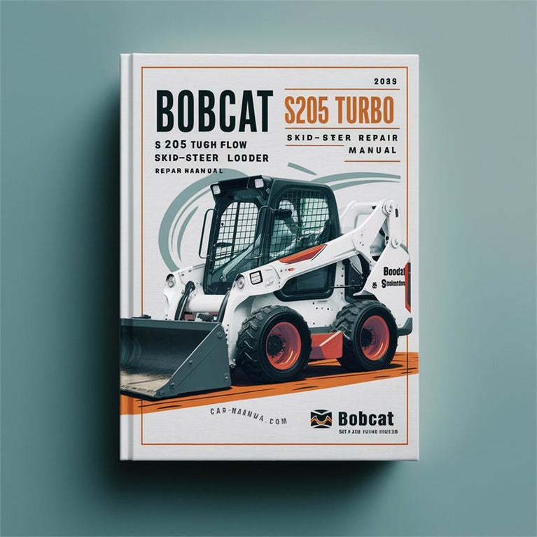 Bobcat S205 Turbo High Flow SKID-STEER Loader Service Repair Workshop Manual PDF