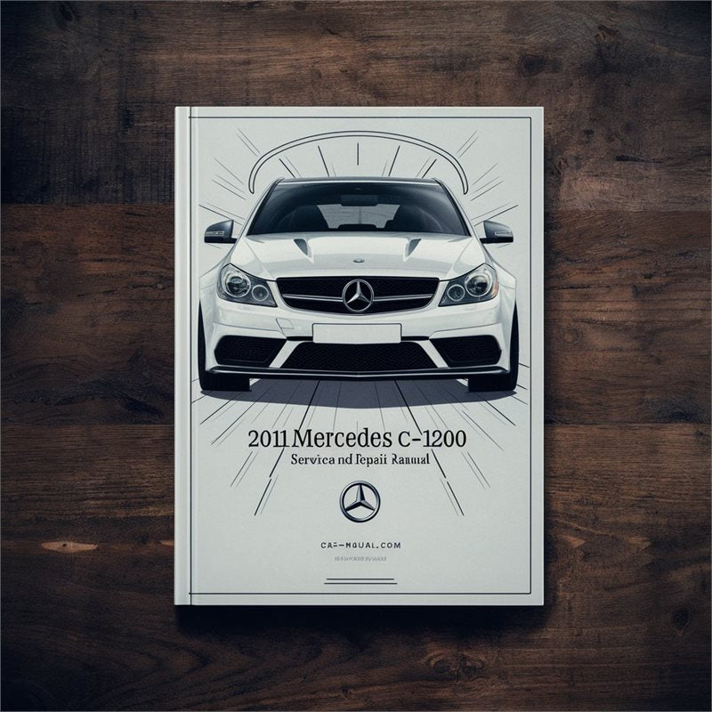 2011 Mercedes C-CLASS (W204) Service Repair Workshop Manual PDF