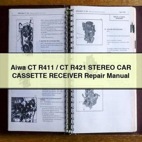 Aiwa CT R411 / CT R421 Stereo CAR CASSETTE Receiver Repair Manual