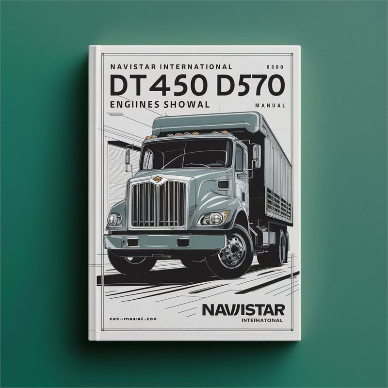 Navistar International DT466 DT530 DT570 Engines Shop Service Repair Workshop Manual PDF