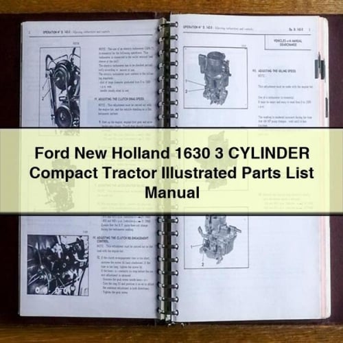 Ford New Holland 1630 3 CYLINDER Compact Tractor ILLUSTRATED Parts List Manual