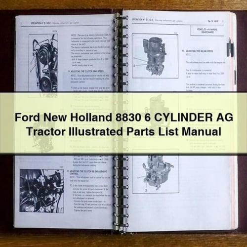 Ford New Holland 8830 6 CYLINDER AG Tractor ILLUSTRATED Parts List Manual