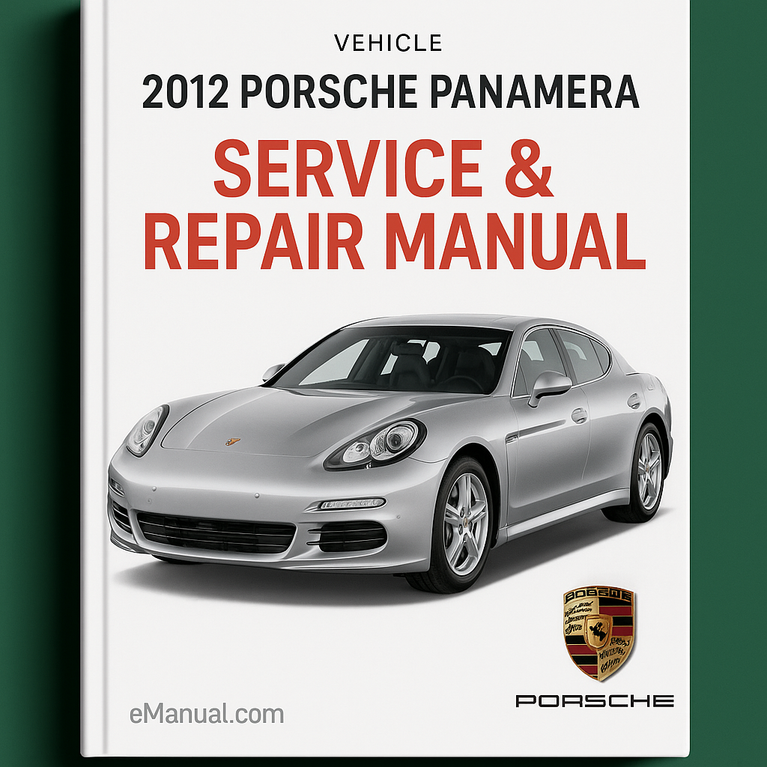 2012 Porsche Panamera Service & Repair Manual