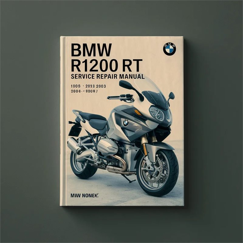 2005-2013 BMW 02 Series R1200RT Service Repair Workshop Manual PDF