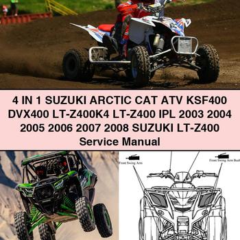 4 IN 1 Suzuki Arctic CAT ATV KSF400 DVX400 LT-Z400K4 LT-Z400 IPL 2003 2004 2005 2006 2007 2008 Suzuki LT-Z400 Service Repair Manual