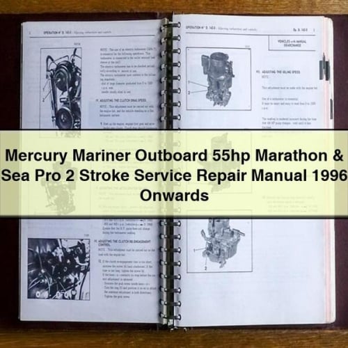 Mercury Mariner Outboard 55hp Marathon & Sea Pro 2 Stroke Service Repair Manual 1996 Onwards