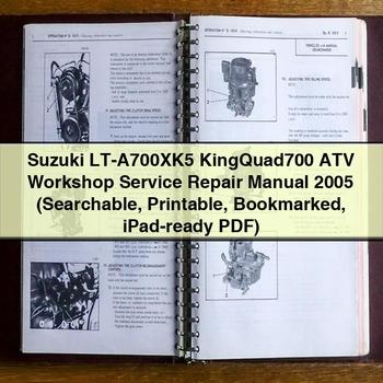 Suzuki LT-A700XK5 KingQuad700 ATV Workshop Service Repair Manual 2005 (Searchable Bookmarked iPad-ready)