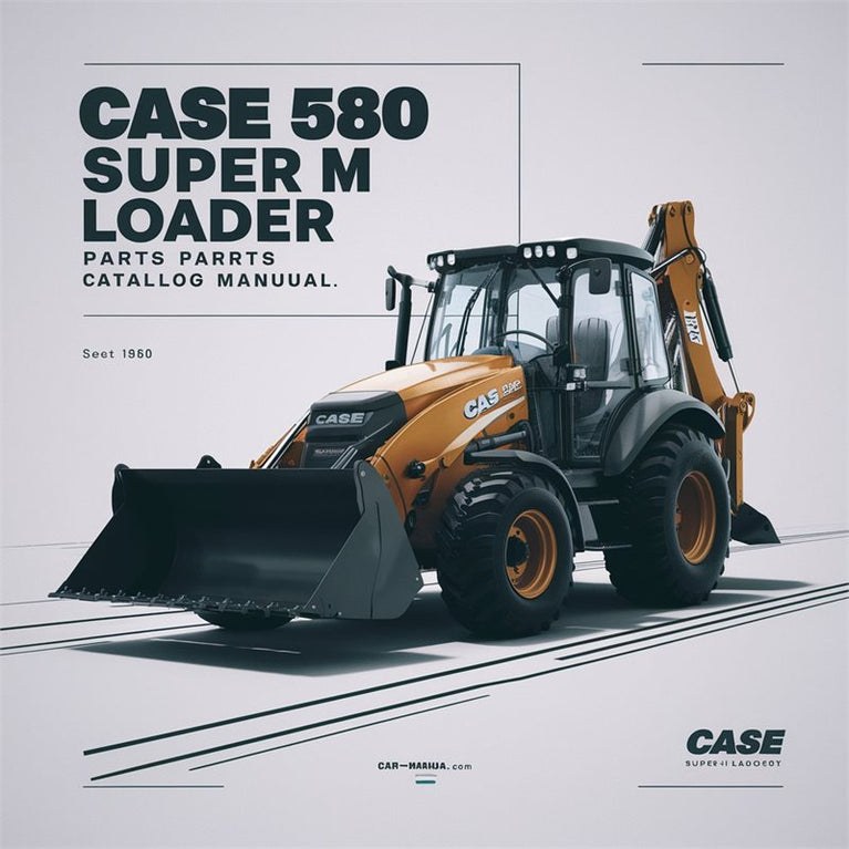 Case 580 Super M Loader Backhoe Parts Catalog PDF