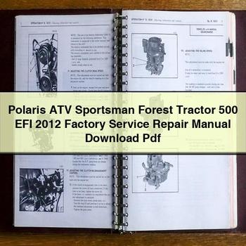 Polaris ATV Sportsman Forest Tractor 500 EFI 2012 Factory Service Repair Manual Pdf
